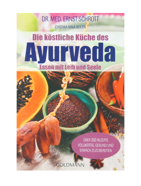 Die köstliche Küche des Ayurveda - Schrott